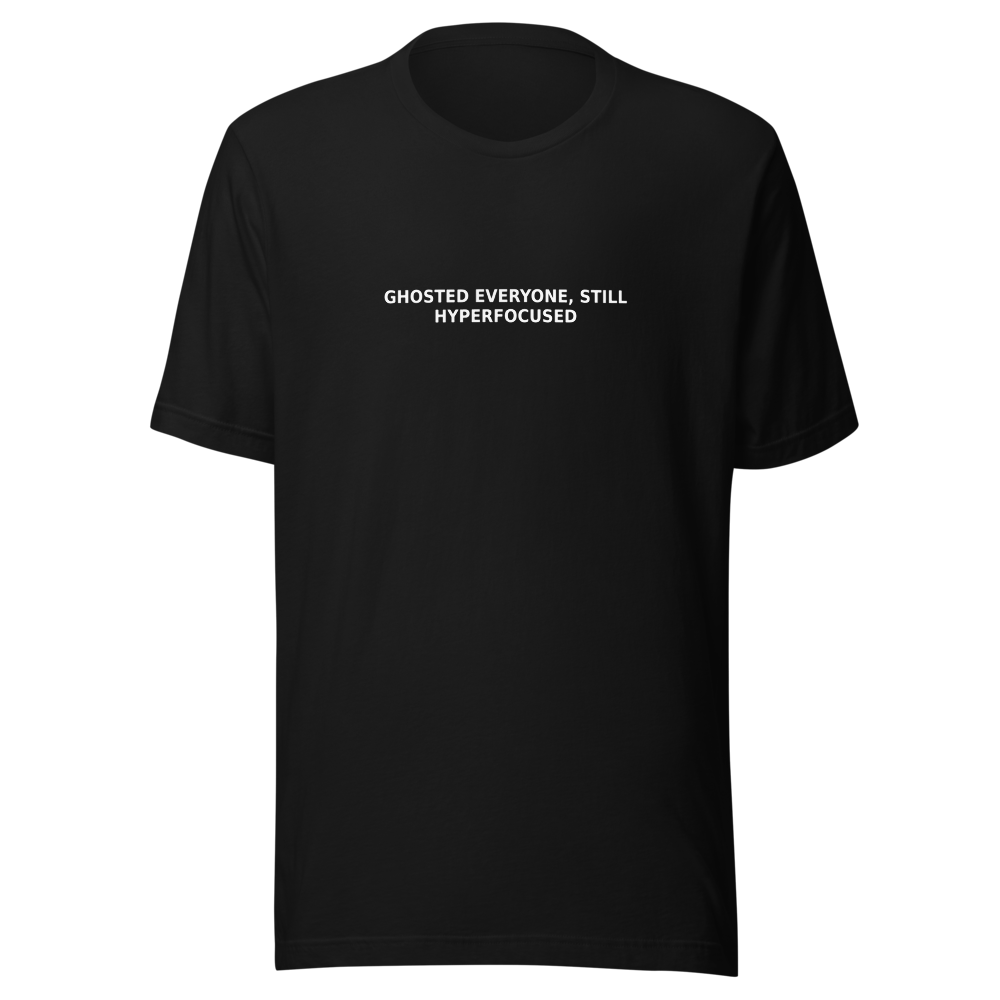 Offcut Supply Co. Ghosted Everyone, Still Hyperfocused, ghost mannequin mockup, black