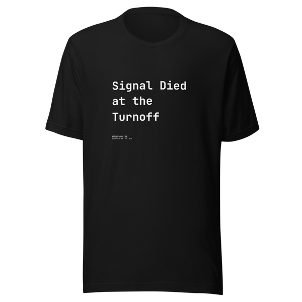 Offcut Supply Co. Signal Died at the Turnoff tee, ghost mannequin mockup, black