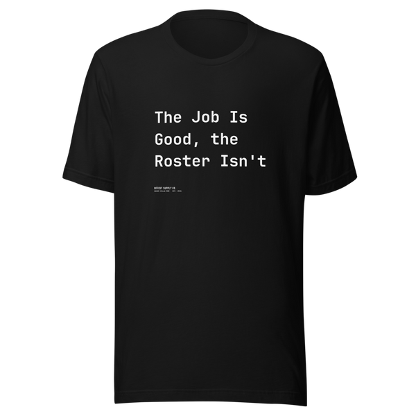 Offcut Supply Co. The Job Is Good, The Roster Isn't tee, ghost mannequin mockup, black